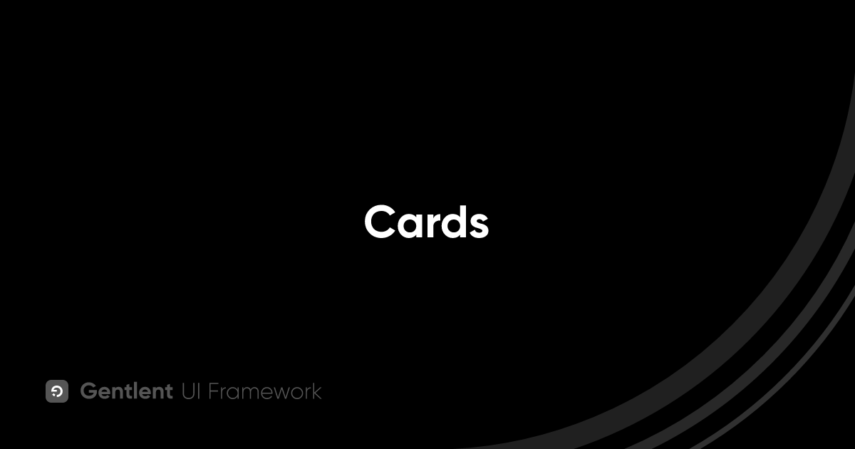 Cards - Gentlent UI Framework