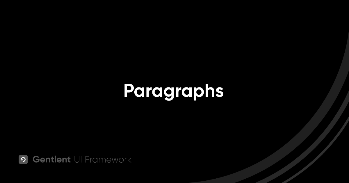 Paragraphs - Gentlent UI Framework